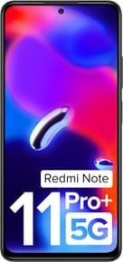 Xiaomi Redmi Note 11 Pro Plus 5G (8GB RAM + 256GB) vs Xiaomi 11i HyperCharge 5G (8GB RAM + 128GB)