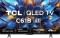 TCL C61B 43 inch Ultra HD 4K Smart QLED TV (43C61B)