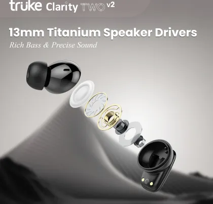 Truke Clarity 2 V2 True Wireless Earbuds