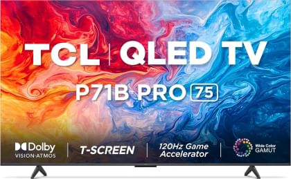 TCL P71B Pro 75 inch Ultra HD 4K Smart QLED TV (75P71B Pro)