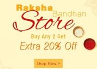 Rakshabandhan Store: Buy Any 2 & Get Extra 20% OFF