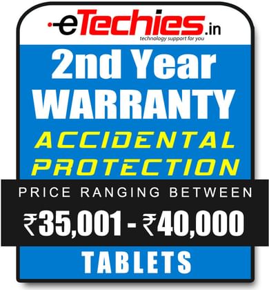 Etechies Tablets 1 Year Extended Accidental Damage Protection For Device Worth Rs 35001 - 40000