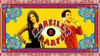 Buy 1 Get 1 Free On Bareilly Ki Barfi Movie Tickets