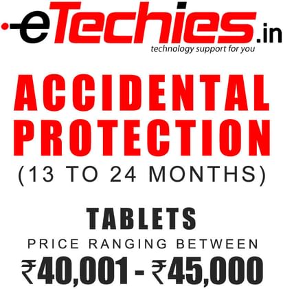 Etechies Tablets 1 Year Extended Accidental Damage Protection For Device Worth Rs 40001 - 45000